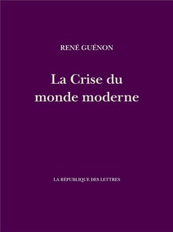 La crise du monde moderne