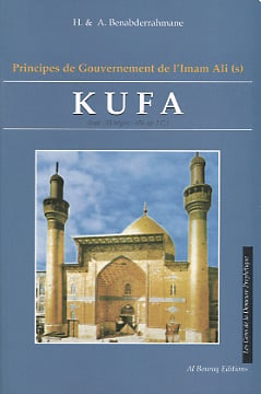 Kufa :  prinicpes de gouvernements de l imam ali