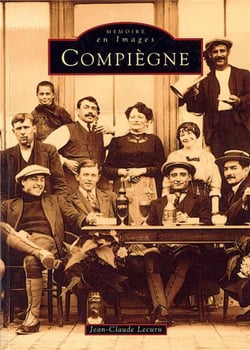 Compiègne Tome 1