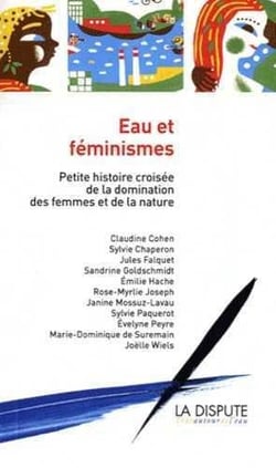 Eau et féminismes - petite histoire croisée de la domination des femmes et de la nature