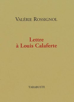 Lettre a louis calaferte - valerie rossignol