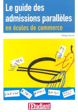 Le guide des admissions paralleles en ecoles de commerce