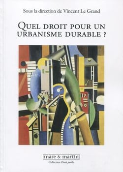 Quel droit pour un urbanisme durable