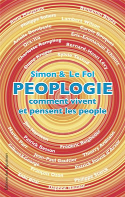 PEOPLOGIE COMMENT VIVENT ET PENSENT LES PEOPLE
