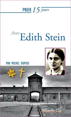 Prier 15 jours avec... : Edith Stein