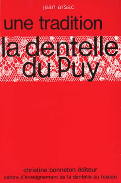 La dentelle du puy , une tradition