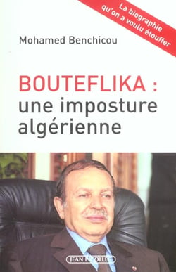 Bouteflika : Une imposture algérienne