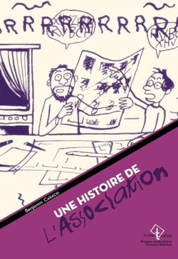Une histoire de l'Association : Bande dessinée d'auteurs et légitimité culturelle