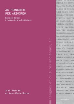 Ad honorem per ardorem - exercices de latin à l'usage des grands débutants