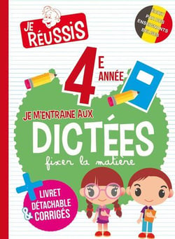 Je m'entraine aux dictees 4eme annee