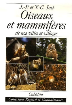 Oiseaux et mammifères de nos villes et villages