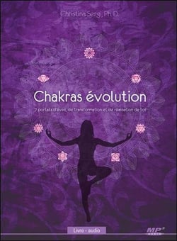 Chakras evolution - 7 portails d'éveil, de transformation et de réalisation de soi