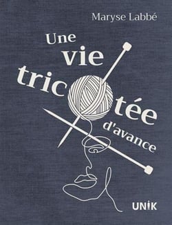 Une vie tricotée d'avance