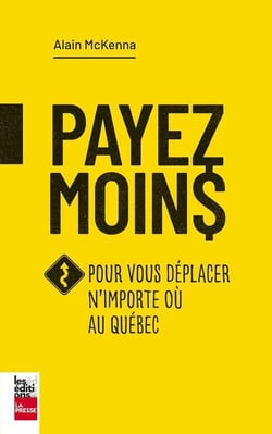 Payez moins pour vous déplacer n'importe ou au Québec