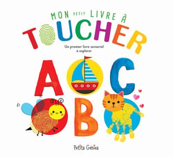 Mon petit livre à toucher ABC : Un premier livre sensoriel à explorer