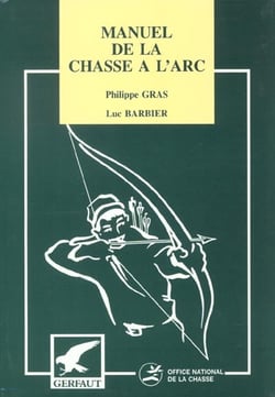 Manuel de chasse a l'arc
