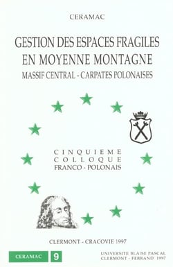 Gestion des espaces fragiles en moyenne montagne : Massif central/Carpates polonaises