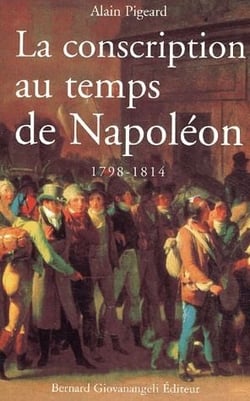 La conscription au temps de Napoléon 1798-1814