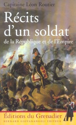Recits d'un soldat de la republique et de l'empire