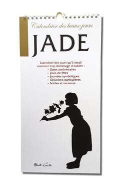 Calendrier des beaux jours - Jade : Mémento des dates anniversaires