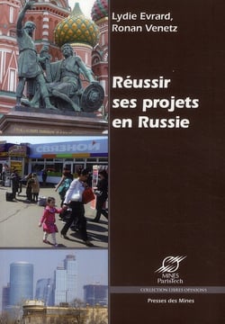 Réussir ses projets en Russie