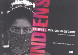 Indiens : Chiapas-Mexico-Californies