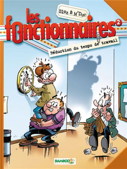 Les fonctionnaires Tome 2 : réduction du temps de travail