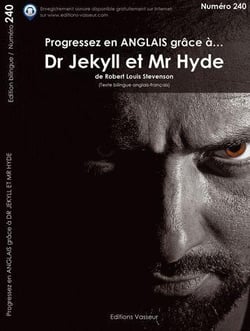 Progressez en anglais grâce à... : Docteur Jekyll et Mr Hyde