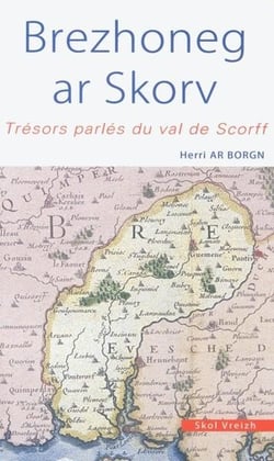 Brezhoneg ar skorv - trésors parlés du val de Scorff