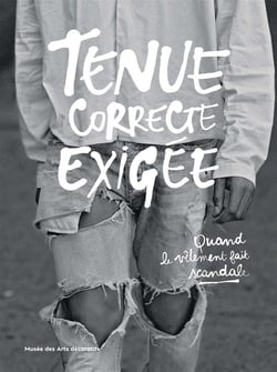 Tenue correcte exigée - quand le vêtement fait scandale