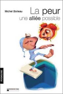 Peur. une alliee possible !