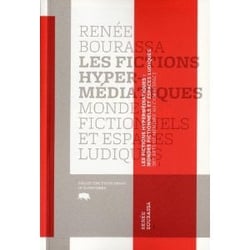 Les fictions hypermediatiques - mondes fictionnels et espa