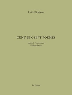 Cent dix-sept poèmes - traduit de l'americain par philippe denis