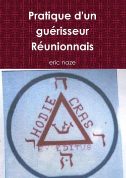 Pratique d'un guérisseur réunionnais
