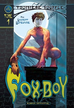 Fox-Boy Tome 1 : troisième souffle