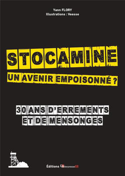 Stocamine, un avenir empoisonné ? 30 ans d'errements et de mensonges
