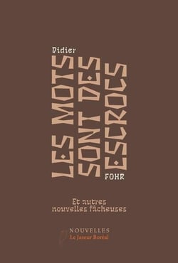 Les mots sont des escrocs - et autres nouvelles facheuses
