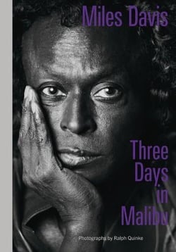 Miles Davis : Three days in malibu