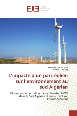 L'impacte d'un parc eolien sur l'environnement au sud Algerien : Dimensionnement d'un parc eolien de 18MW dans le Sud Algerien et son impact sur l'environnement