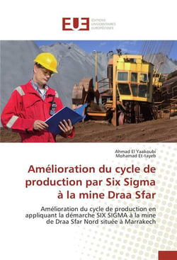 Amelioration du cycle de production par six sigma a la mine draa sfar
