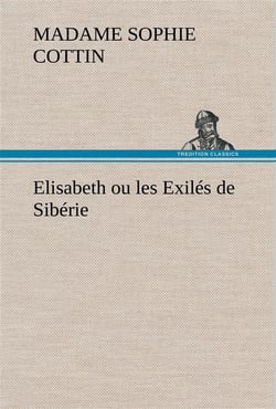 Elisabeth ou les exiles de siberie