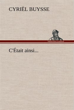 C'etait ainsi...