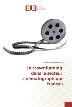 Le crowdfunding dans le secteur cinematographique francais