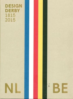 Design Derby - Netherlands - Belgium (1815 - 2015)