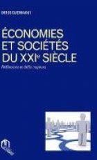 Économies et sociétés du XXIe siècle - réflexions et défis majeurs