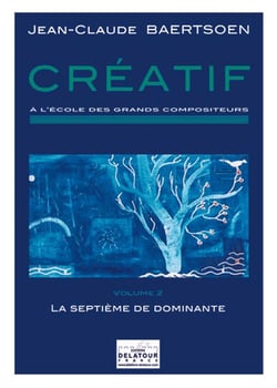 CREATIF A l'école des grands compositeurs Volume 2