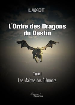 L'ordre des dragons du destin Tome 1 - les maîtres des éléments