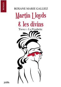 Martin Lloyds & les divins Tome 1 - la prophétie