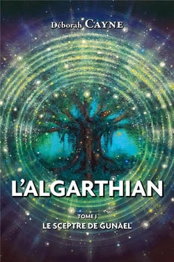 L'Algarthian t.1 : le sceptre de Gunael