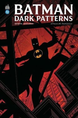 Batman - dark patterns Tome 3